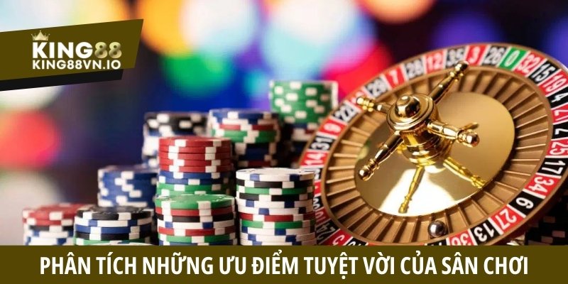 Phân tích những ưu điểm tuyệt vời của sân chơi