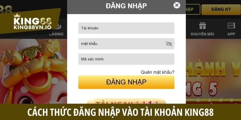 Hướng dẫn chi tiết về cách thức đăng nhập vào tài khoản King88